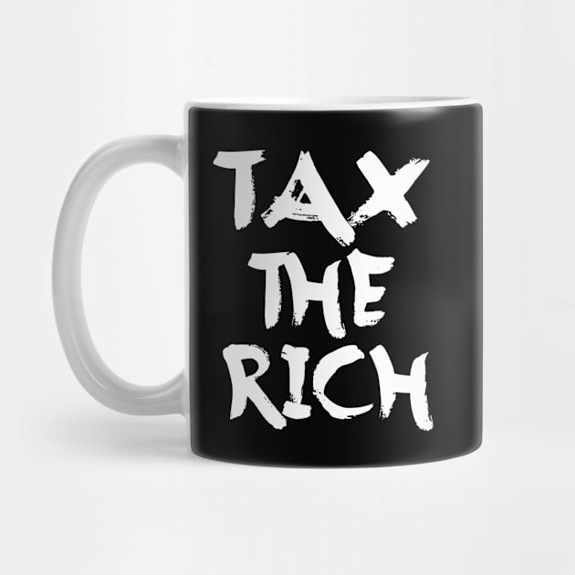 Tax The Rich by Dealphy